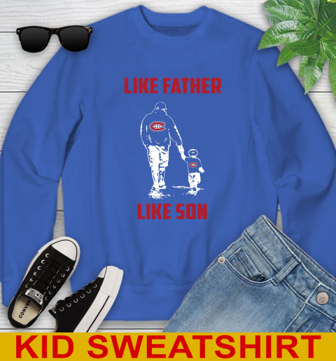 Montreal Canadiens NHL Hockey Like Father Like Son Sports Youth Sweatshirt 6