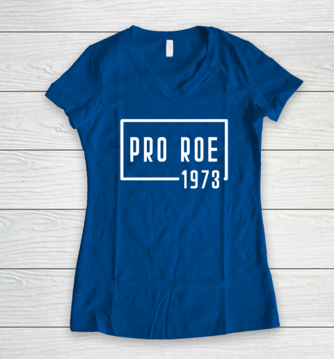 Pro Roe 1973 Women's V-Neck T-Shirt 5