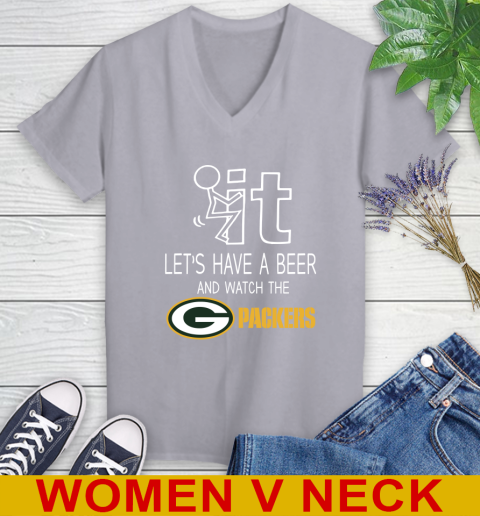 Green Bay Packers Football NFL Let's Have A Beer And Watch Your Team Sports Women's V-Neck T-Shirt 4