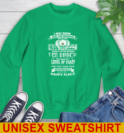 Milwaukee Bucks NBA Basketball If You Mess With Me While I'm Watching My Team Sweatshirt 8