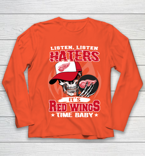 Listen Haters It is WINGS Time Baby NHL Youth Long Sleeve 3