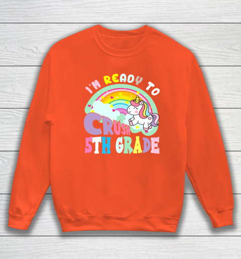Back to school shirt ready to crush 5th grade unicorn Sweatshirt 11
