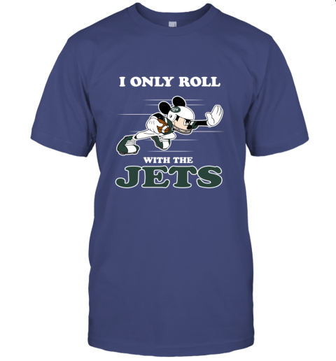 NFL Mickey Mouse I Only Roll With New York Jets 0l1k nfl mickey mouse i only roll with new york jets classic t shirt 2 front purple