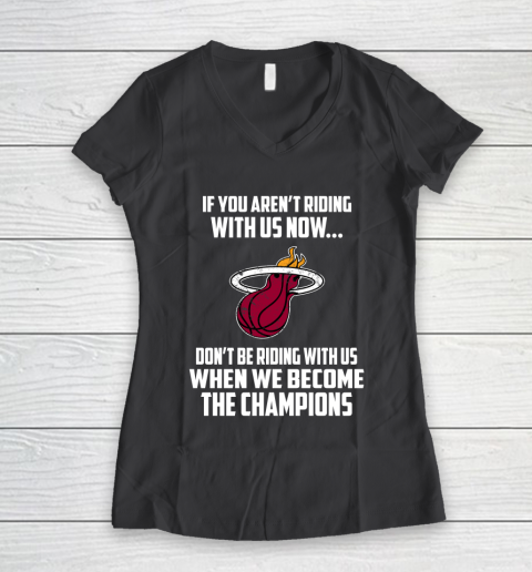 NBA Miami Heat Basketball We Become The Champions Women's V-Neck T-Shirt 6