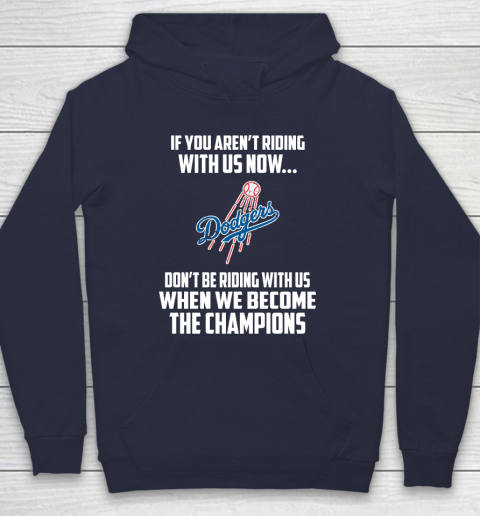 MLB Los Angeles Dodgers Baseball We Become The Champions Hoodie 2
