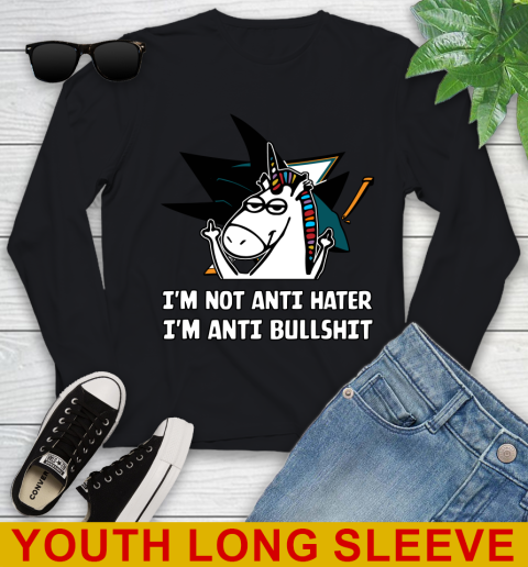 San Jose Sharks NHL Hockey Unicorn I'm Not Anti Hater I'm Anti Bullshit Youth Long Sleeve 2