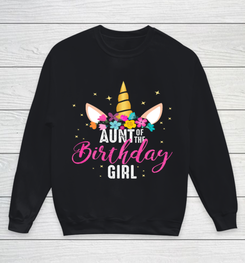 Aunt Of The Birthday Girl Aunt Gift Unicorn Birthday Youth Sweatshirt