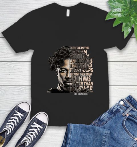 Bury me in the ocean with my ancestors that jumped from ships Erik Killmonger V-Neck T-Shirt