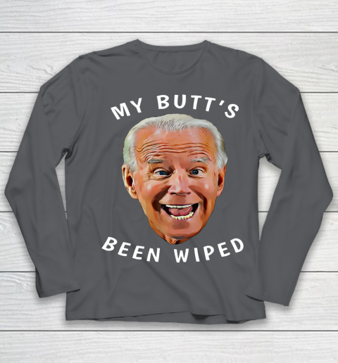 Funny Biden Gaffe From Our Leader My Butt s Been Wiped Youth Long Sleeve 6