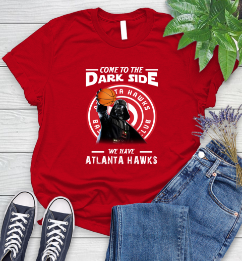 NBA Come To The Dark Side We Have Atlanta Hawks Star Wars Darth Vader Basketball Women's T-Shirt 13
