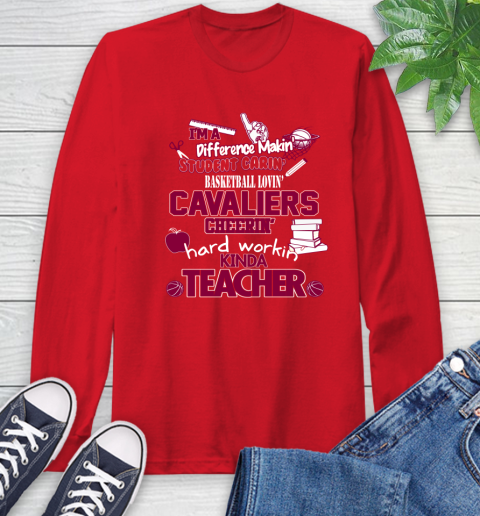 Cleveland Cavaliers NBA I'm A Difference Making Student Caring Basketball Loving Kinda Teacher Long Sleeve T-Shirt 11