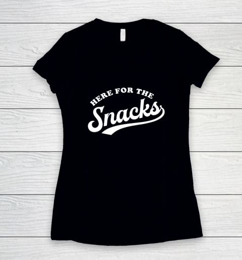 Here for the Snacks Women's V-Neck T-Shirt