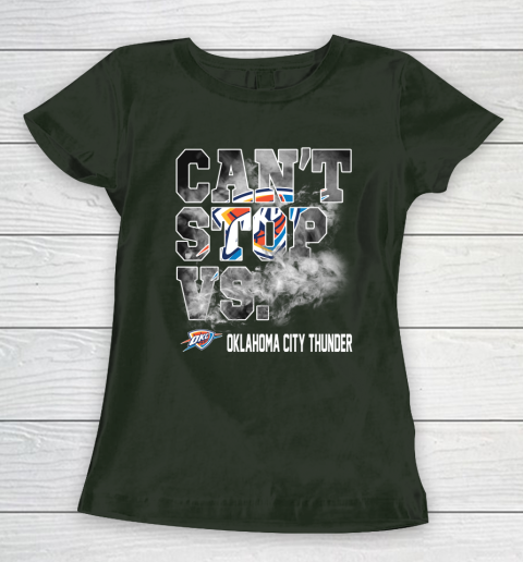 NBA Oklahoma City Thunder Basketball Can't Stop Vs Women's T-Shirt 4