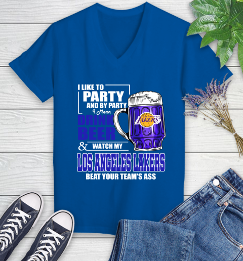 NBA Drink Beer and Watch My Los Angeles Lakers Beat Your Team's Ass Basketball Women's V-Neck T-Shirt 10