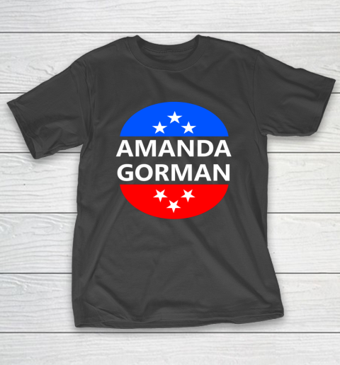Amanda Gorman Poet Poem Inauguration 2021 Day January 20th T-Shirt