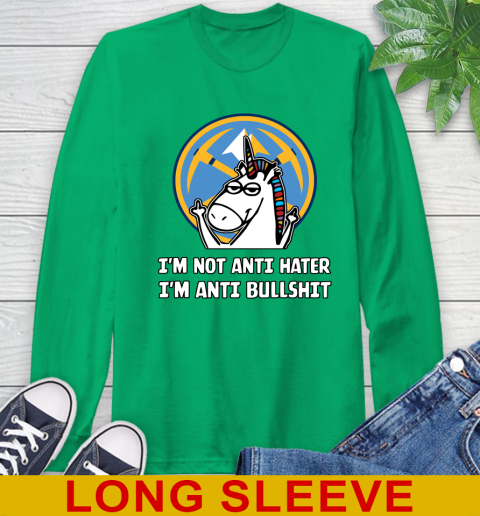 Denver Nuggets NBA Basketball Unicorn I'm Not Anti Hater I'm Anti Bullshit Long Sleeve T-Shirt 7