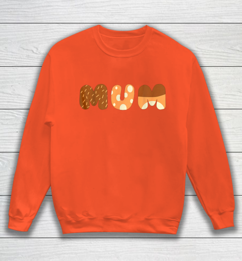 Bluey Mum for moms on Mother Day Chili Sweatshirt 3