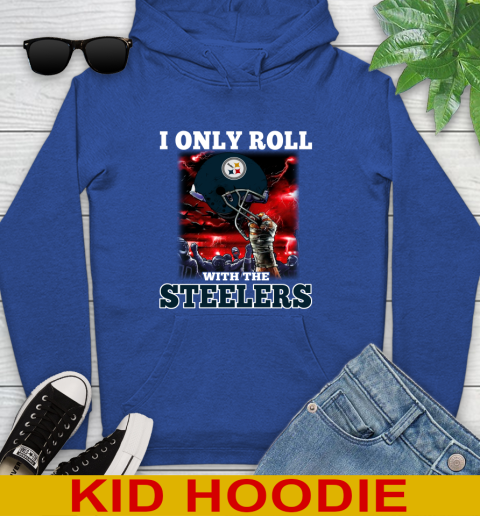 Pittsburgh Steelers NFL Football I Only Roll With My Team Sports Youth Hoodie 10