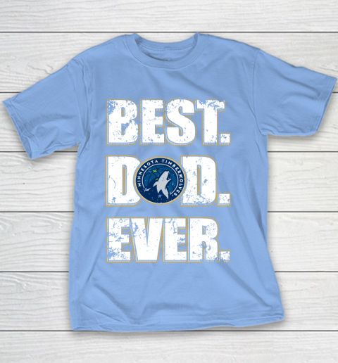 NBA Minnesota Timberwolves Basketball Best Dad Ever Family Shirt Youth T-Shirt 8