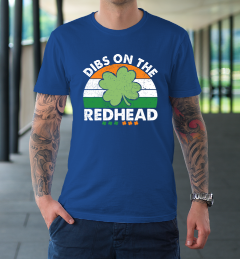 Dibs On The Redhead Funny St Patricks Day Drinking T-Shirt 7