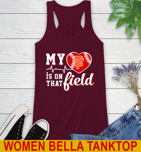 MLB My Heart Is On That Field Baseball Sports San Francisco Giants Racerback Tank 2