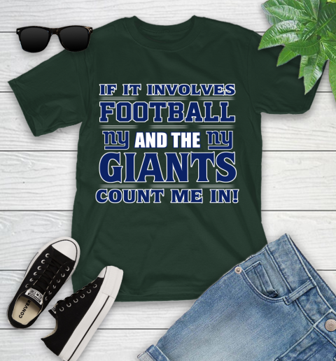 NFL If It Involves Football And The New York Giants Count Me In Sports Youth T-Shirt 5
