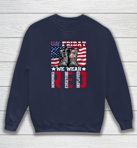 On Friday We Wear Red Remember Everyone Deployed Sweatshirt 2