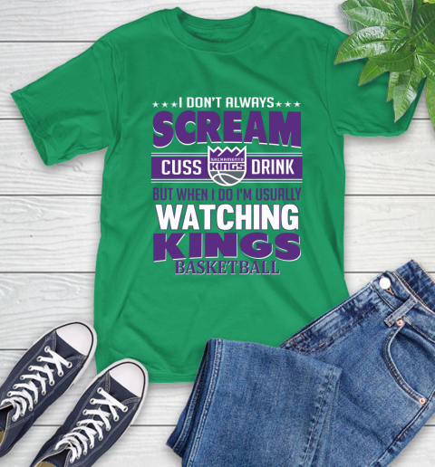 Sacramento Kings NBA Basketball I Scream Cuss Drink When I'm Watching My Team T-Shirt 7