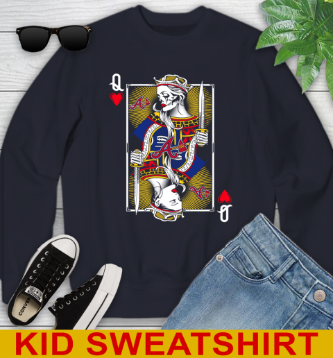 MLB Baseball Atlanta Braves The Queen Of Hearts Card Shirt Youth Sweatshirt 2