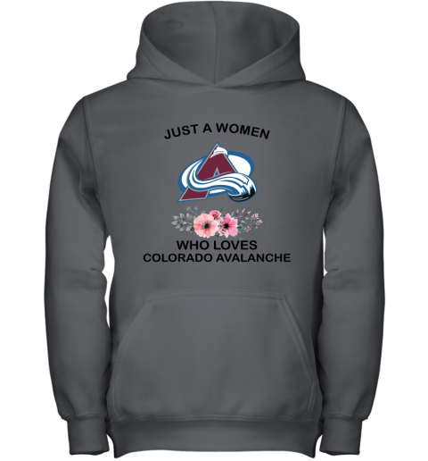NHL Just A Woman Who Loves Colorado Avalanche Hockey Sports Youth Hoodie