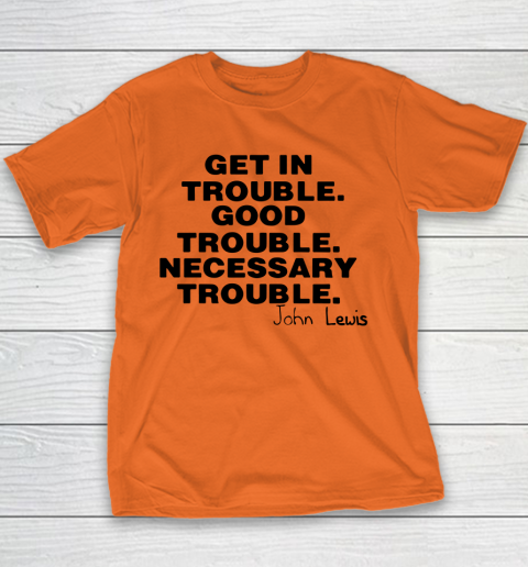 Good Trouble Necessary Trouble John Lewis Youth T-Shirt 3