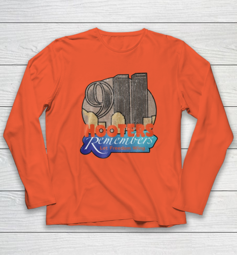 Hooters 9 11 Shirt 911 Hooters Remembers Let Freedom Wing Long Sleeve T-Shirt 3