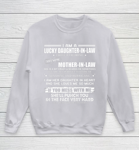 Lucky Daughter In Law Have A Freaking Awesome Mother In Law Youth Sweatshirt 3