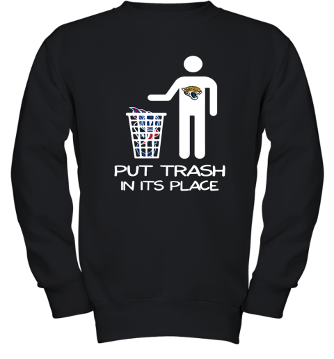 Jacksonville Jaguars Put Trash In Its Place Funny NFL Youth Sweatshirt