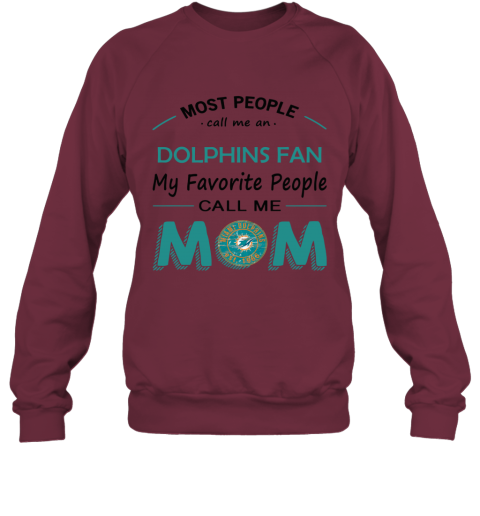 Most People Call Me Miami Dolphins Fan Football Mom Women's T-Shirt 