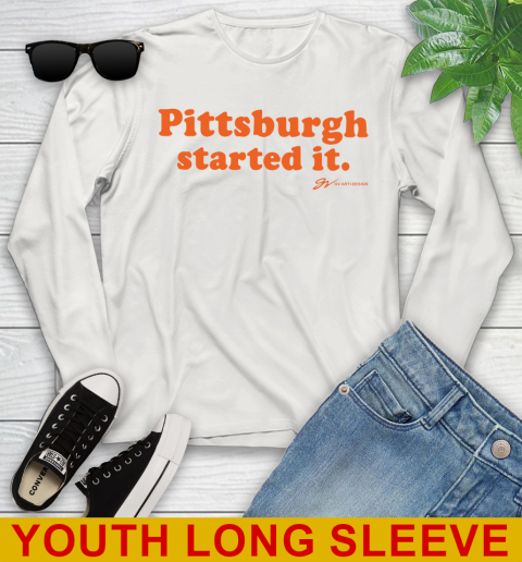 Pittsburgh Started It T shirt 133