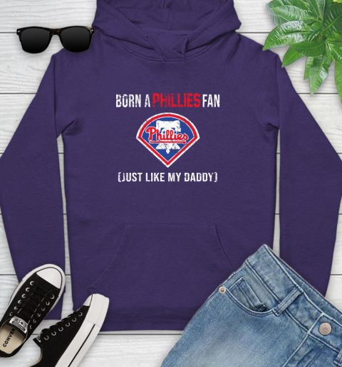 MLB Baseball Philadelphia Phillies Loyal Fan Just Like My Daddy Shirt Youth Hoodie 5