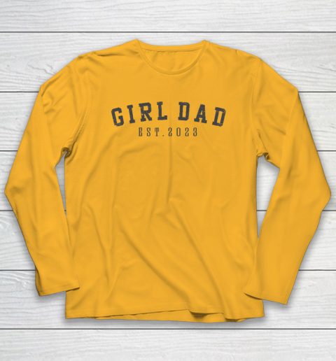 Girl Dad Est 2023 Dad To Be Gifts Father's Day New Baby Girl Long Sleeve T-Shirt 2