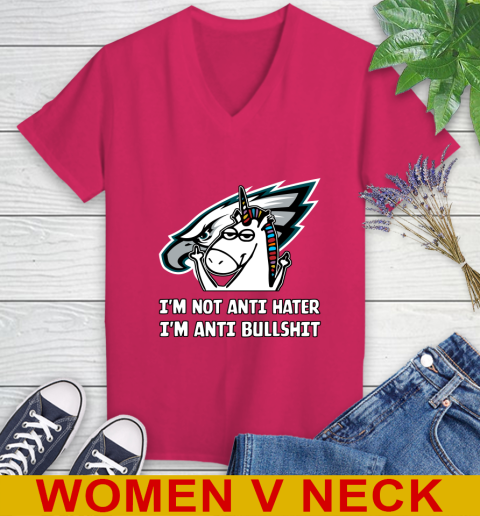 Philadelphia Eagles NFL Football Unicorn I'm Not Anti Hater I'm Anti Bullshit Women's V-Neck T-Shirt 10