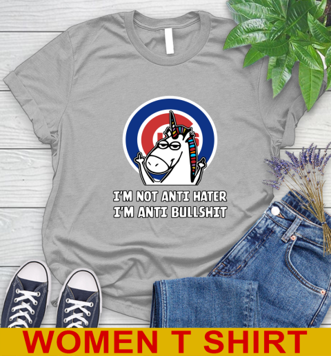 Chicago Cubs MLB Baseball Unicorn I'm Not Anti Hater I'm Anti Bullshit Women's T-Shirt 5