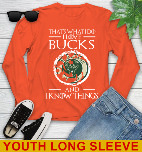Milwaukee Bucks NBA Basketball That's What I Do I Love My Team And I Know Things Game Of Thrones 119