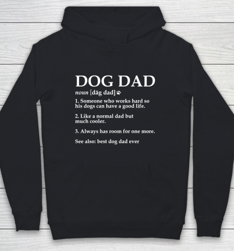Father's Day For Dad Dog Dad Definition Funny Meaning Dog Lover Father Youth Hoodie