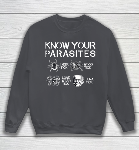 Know Your Parasites Funny Joe Biden Luna Tick Sweatshirt 4