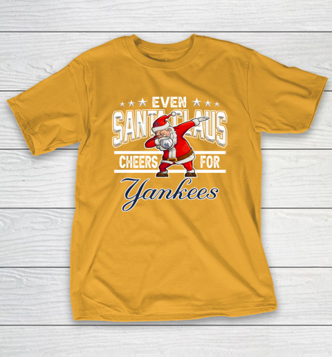 New York Yankees Even Santa Claus Cheers For Christmas MLB T-Shirt 2