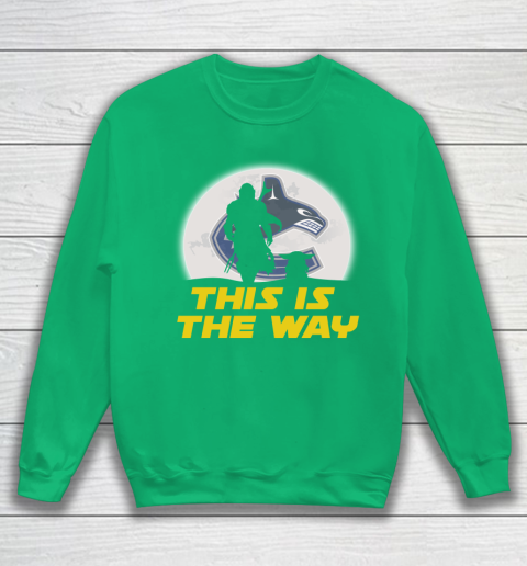 Vancouver Canucks NHL Ice Hockey Star Wars Yoda And Mandalorian This Is The Way Sweatshirt 5