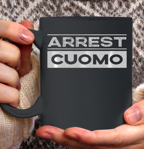 Anti Cuomo Arrest Cuomo Funny Ceramic Mug 11oz