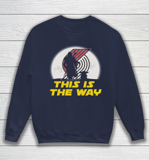 Portland Trail Blazers NBA Basketball Star Wars Yoda And Mandalorian This Is The Way Sweatshirt 2