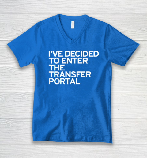I've Decided To Enter The Transfer Portal V-Neck T-Shirt - Image 5