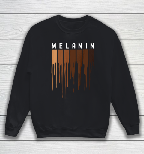 Drippin Melanin T Shirt for Women Pride  Black History Gift Sweatshirt