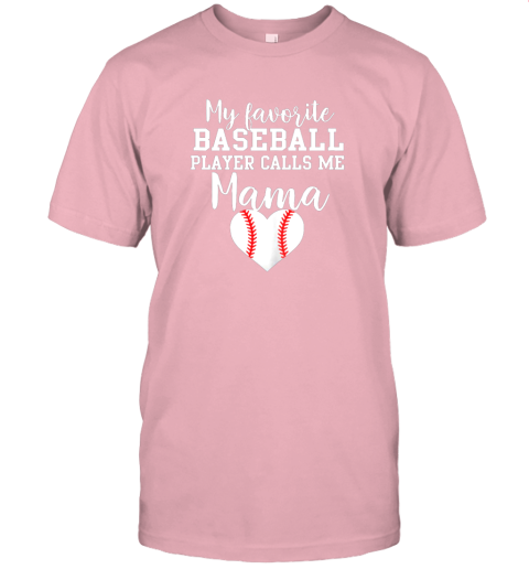 gqyo my favorite baseball player calls me mama shirt mom gift jersey t shirt 60 front pink